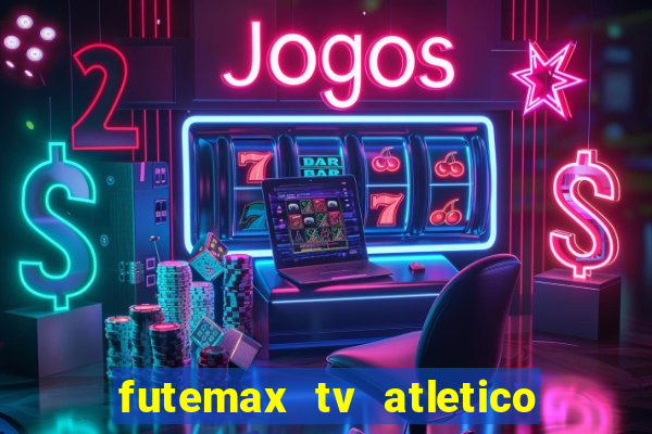 futemax tv atletico x botafogo